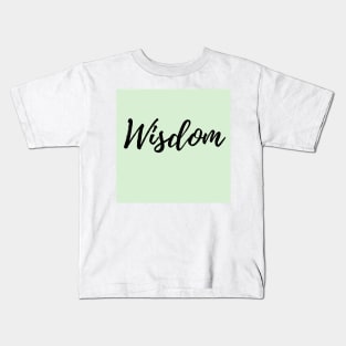 Wisdom - Mint Background Positive Affirmation Kids T-Shirt